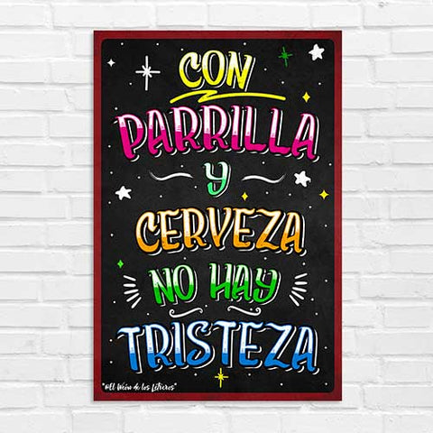 Con Parrilla y Cerveza No Hay Tristeza